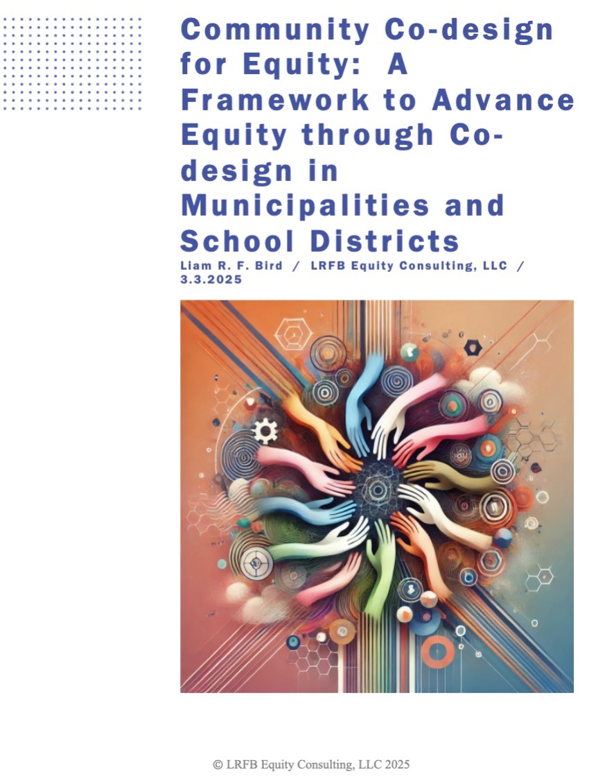 We Must Win: A Working Paper on Community Co-Design for Equity in Municipalities and School&nbsp;Districts